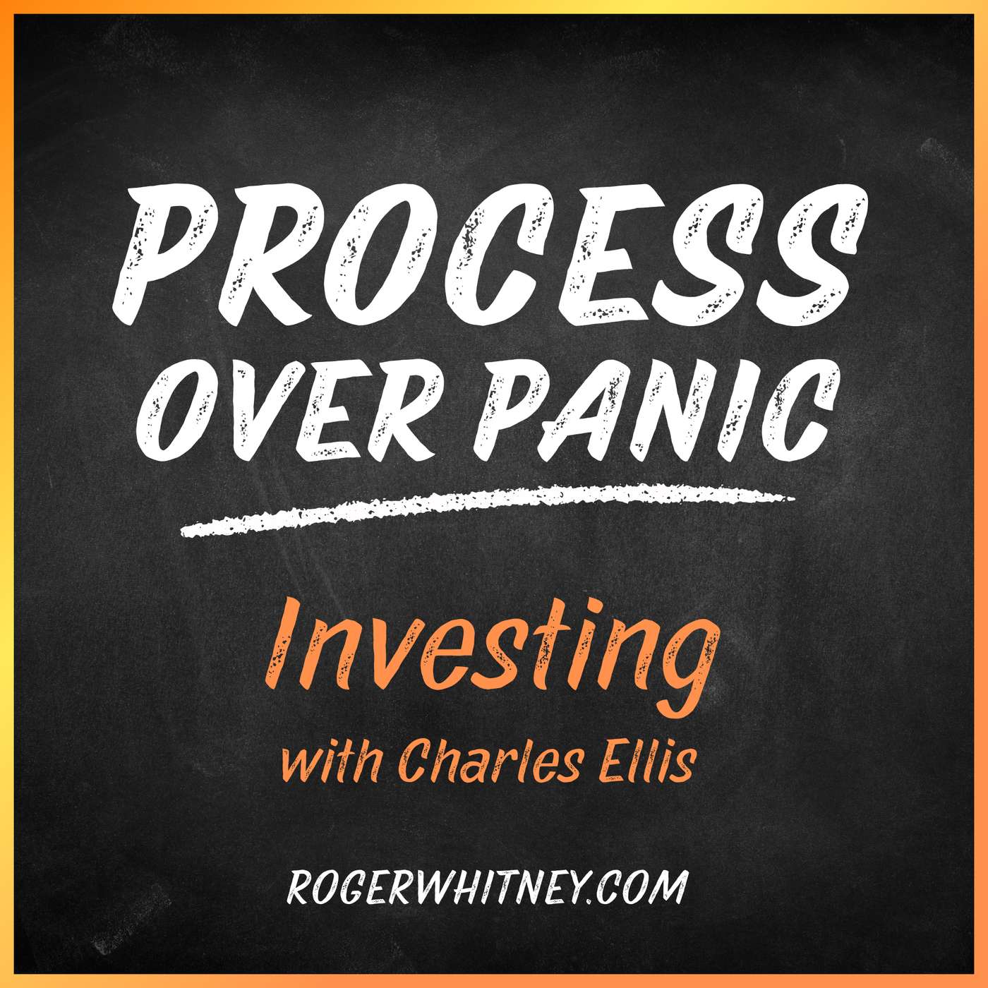 Process Over Panic: Investing with Charles Ellis