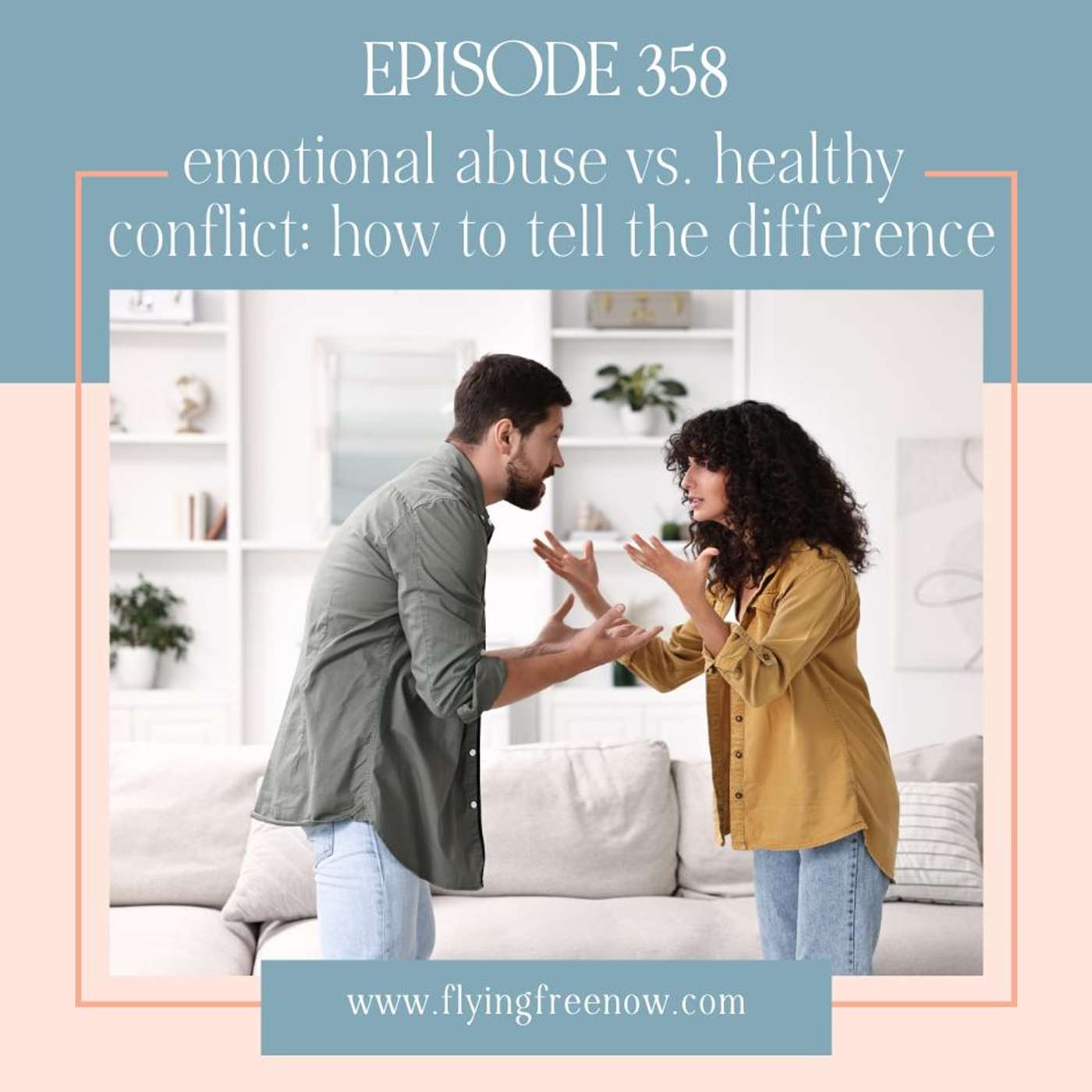 Emotional Abuse vs. Healthy Conflict in a Christian Marriage: How to Tell the Difference - Emotional Abuse 101 | Part 3 [358]