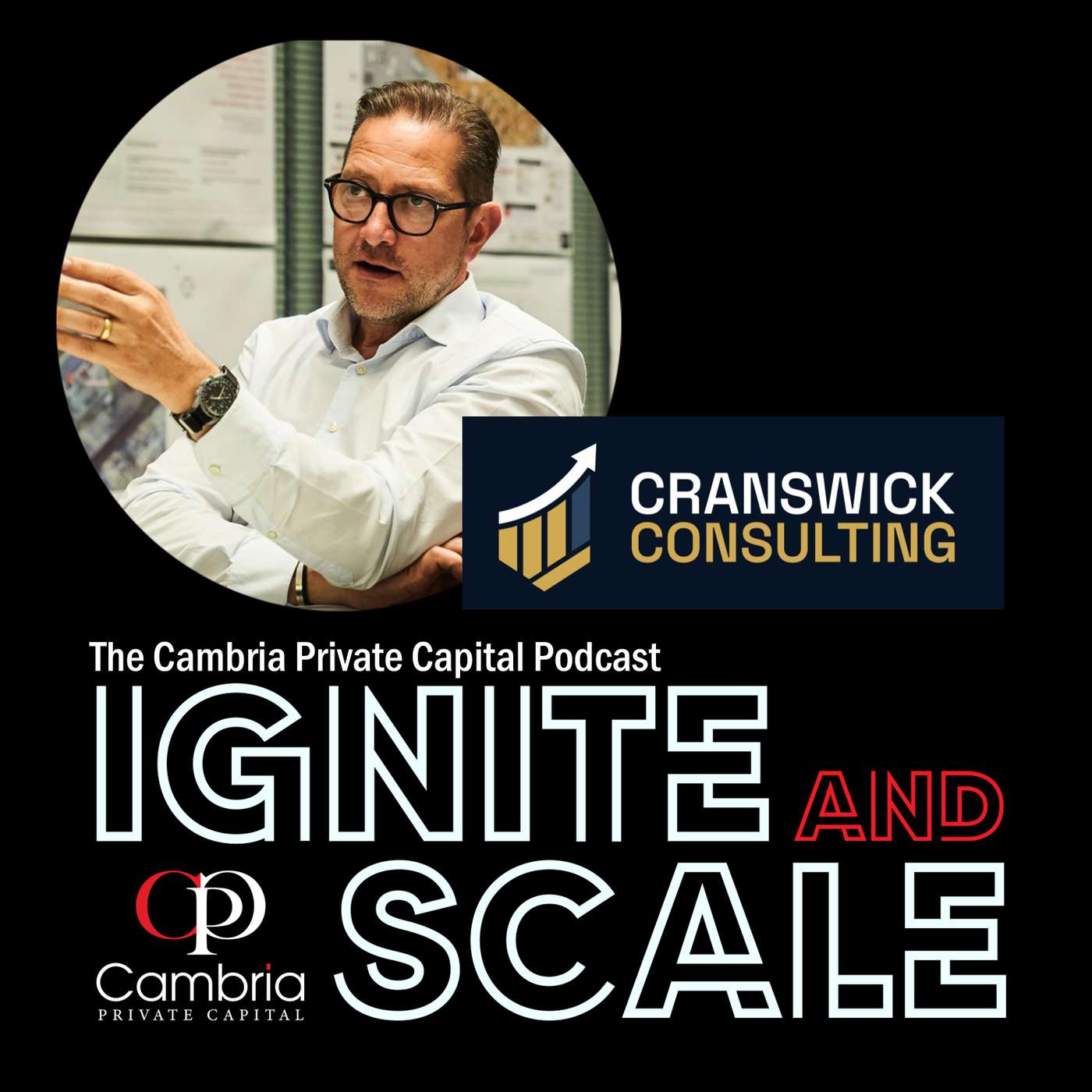 Ignite & Scale, with Jason Cranswick: Why Most Transformations Fail at Execution episode artwork
