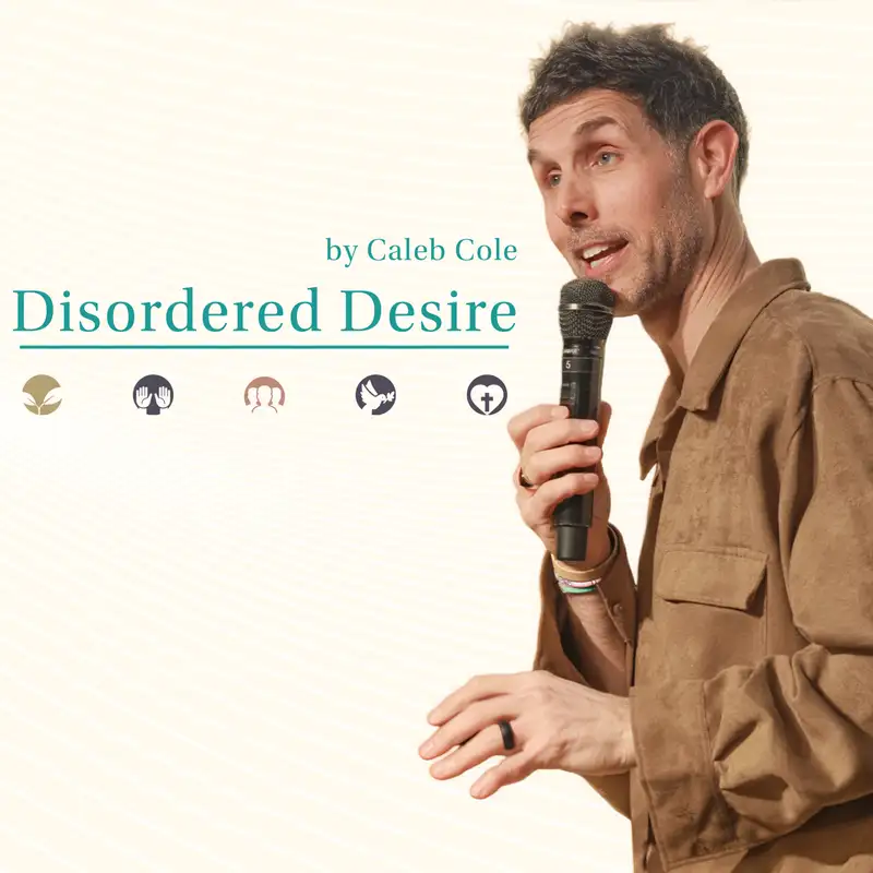 “Disordered Desire (Physical Health)” by Caleb Cole