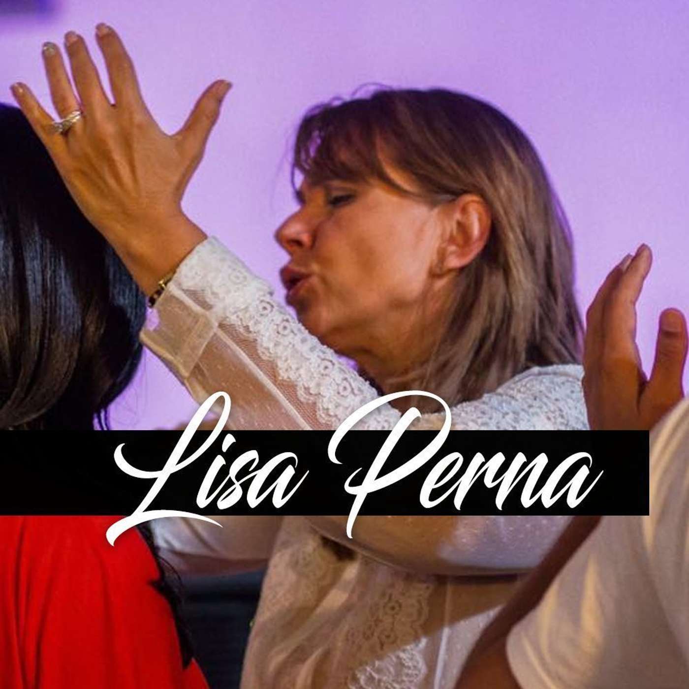 Touched by Prayer with Lisa Perna