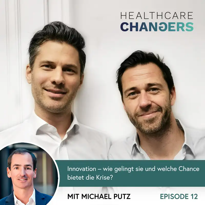 #12: Wie gelingt Innovation und sind Krisen ein Innovationsbeschleuniger? [>] Michael Putz, LEAD Horizon