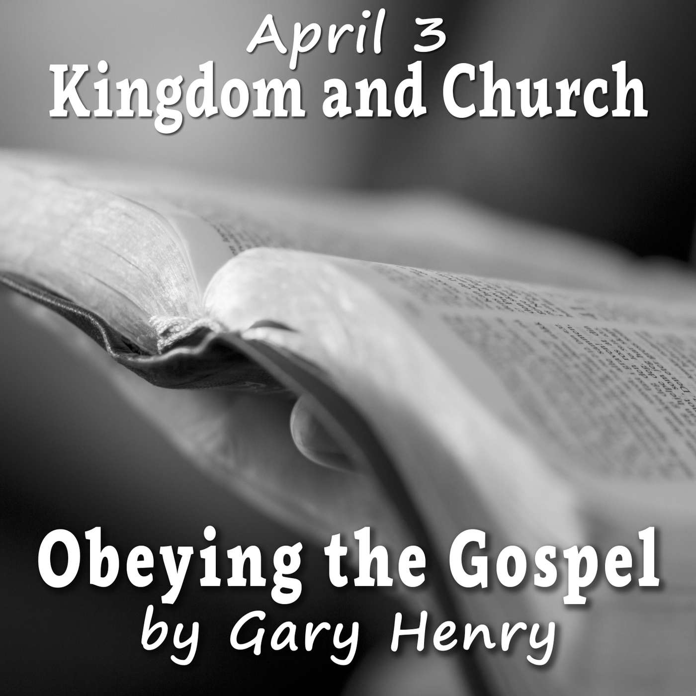 Kingdom and Church (April 3)