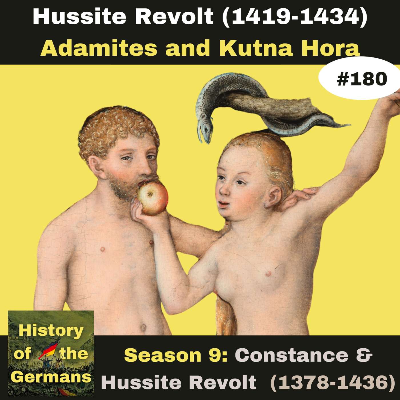 Ep. 180: Hussite Revolt (1419-1434) - Adamites and the battle of Kutna Hora episode artwork