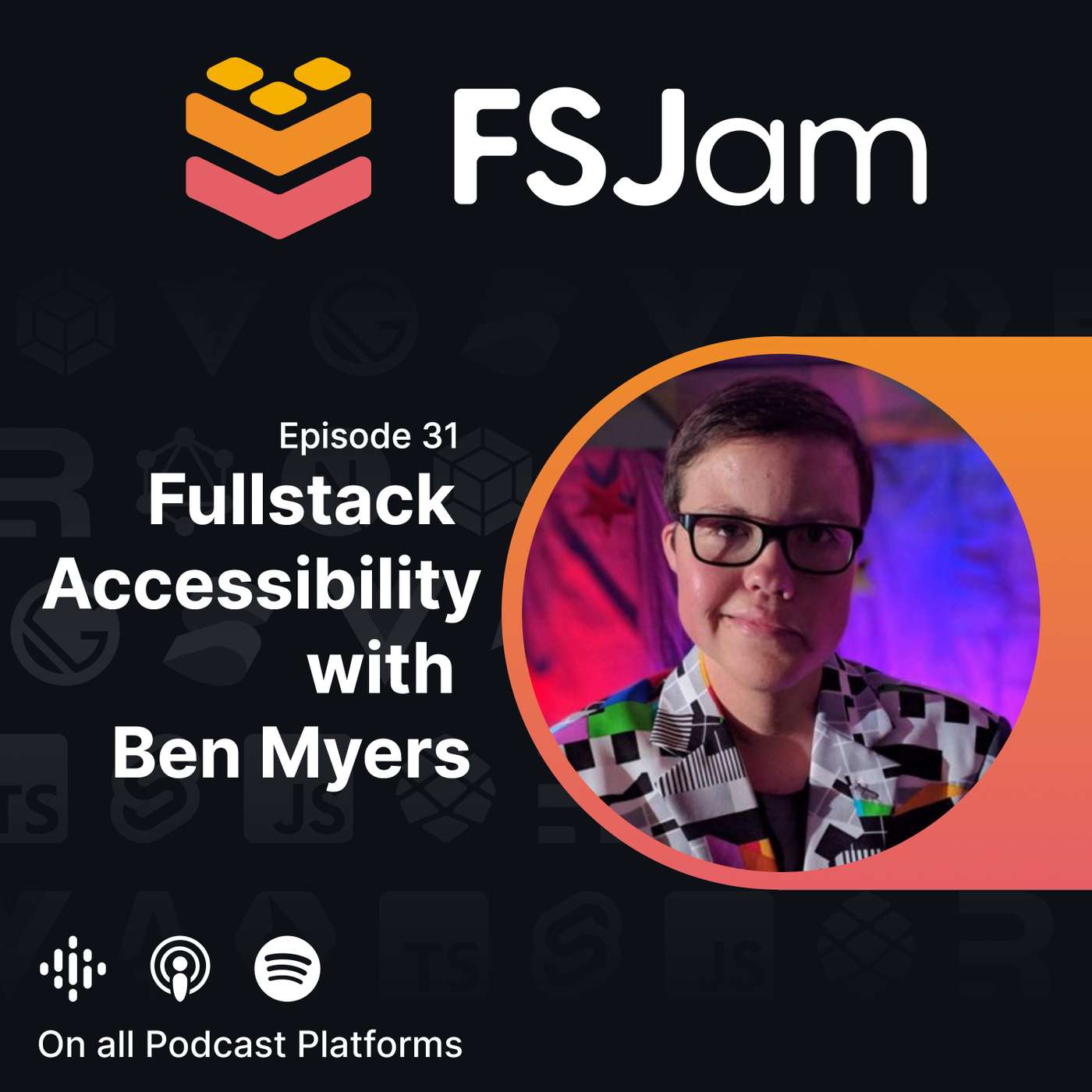 Episode 31 - Fullstack Accessibility with Ben Myers episode artwork