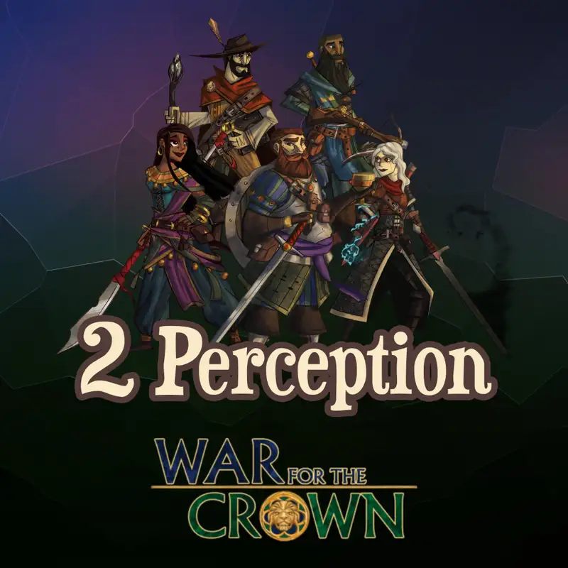 War for the Crown- Season 4 Session 16: Here, there be Dragons