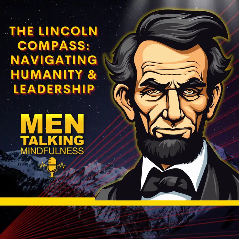 The Lincoln Compass: Navigating Humanity & Leadership (Will Solo)