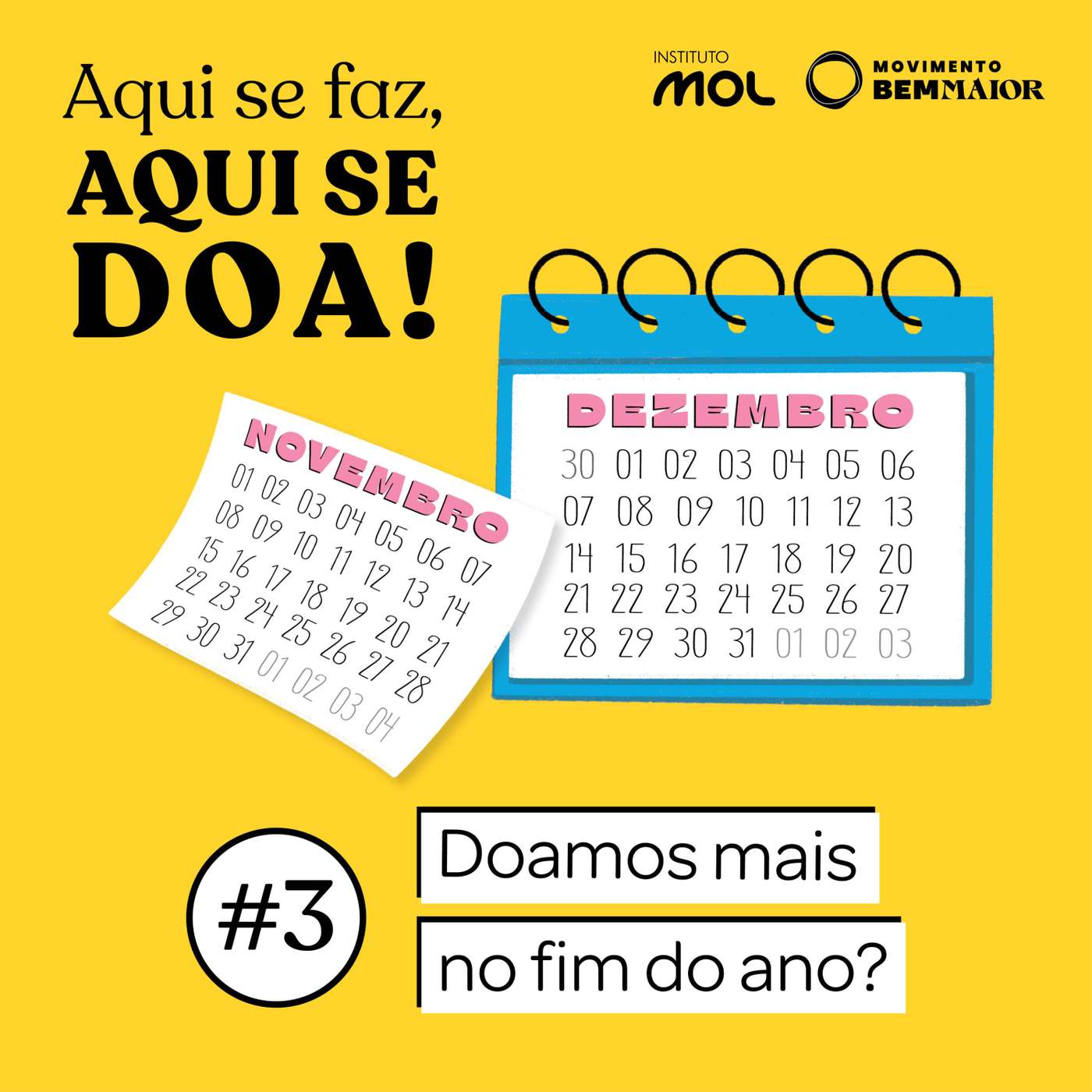 Aqui se Faz, Aqui se Doa