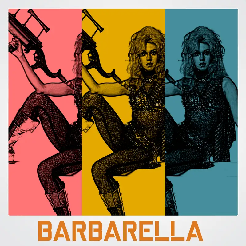 Season 6 Episode 27: Barbarella Feat Matt & Rachel