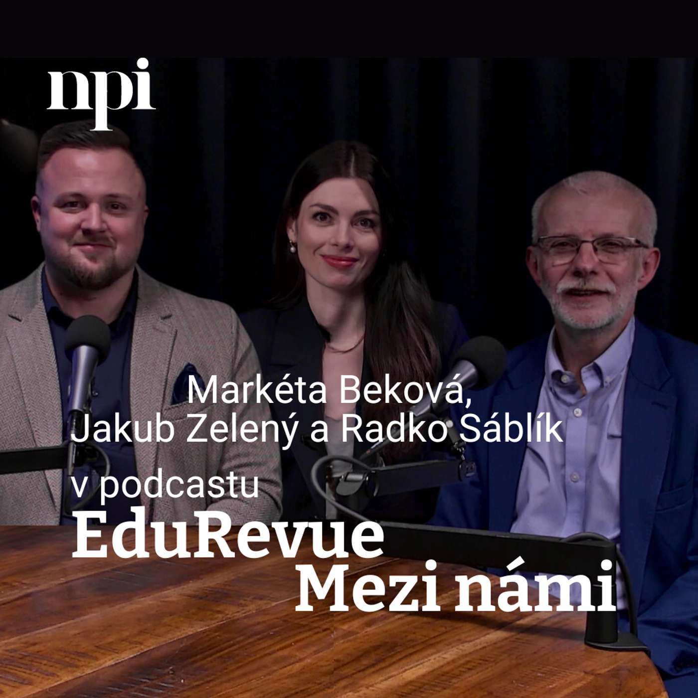 Markéta Beková, Radko Sáblík a Jakub Zelený: Dobrá praxe není žádné tajemství episode artwork
