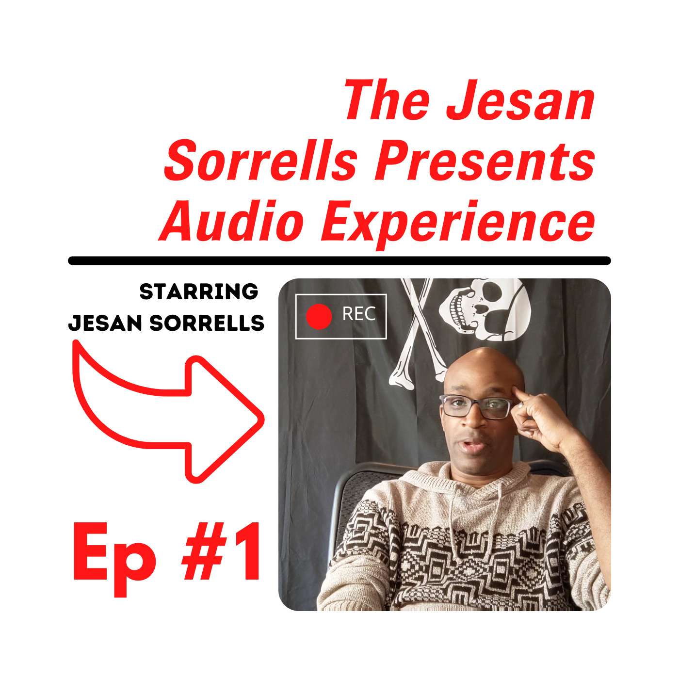 Jesan Sorrells Presents Audio Experience - Episode #1 - Hello World!