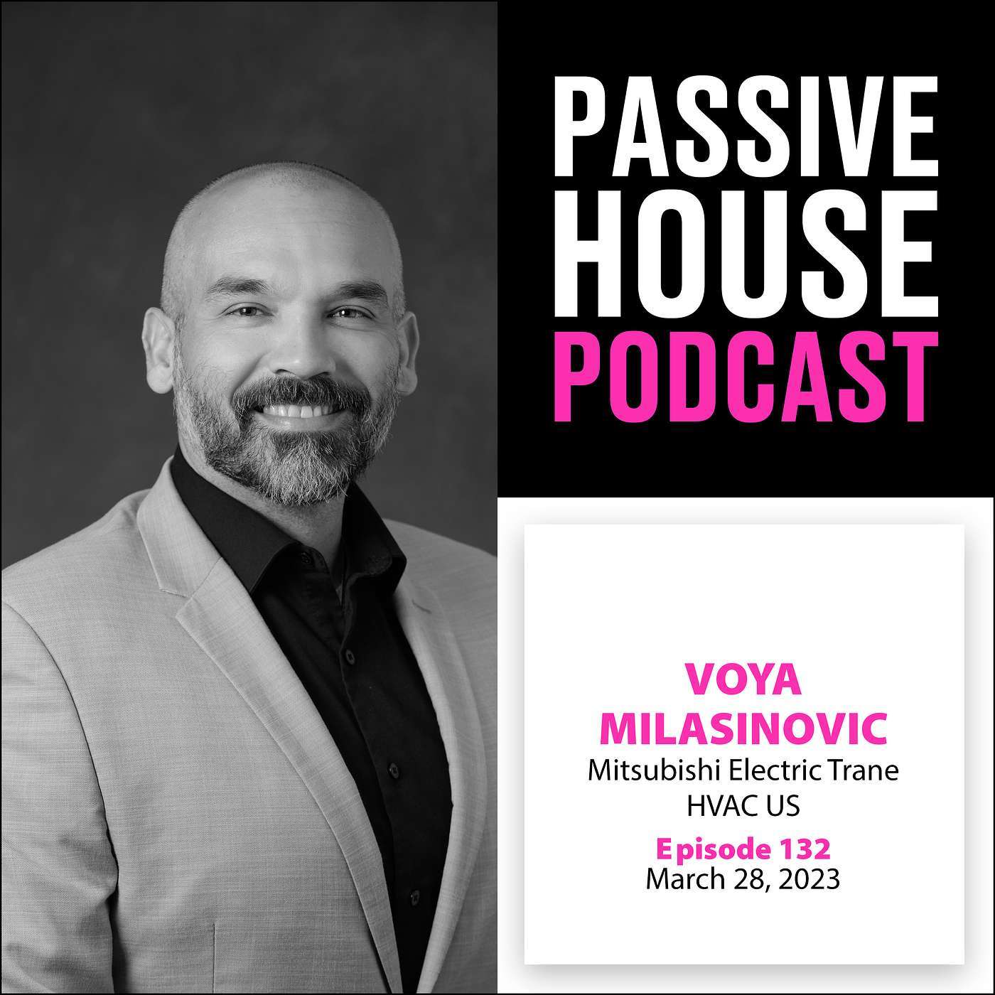 Passive House Podcast Ep. 132: Voya Milasinovic, Mitsubishi Electric Trane HVAC US