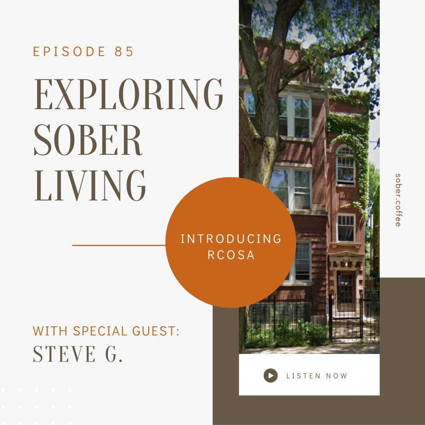 Steve G - Returns - Exploring Sober Living & Introducing RCOSA episode artwork