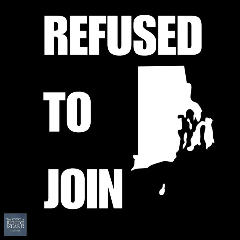 BONUS: Rhode Island's Fight Against the Constitution