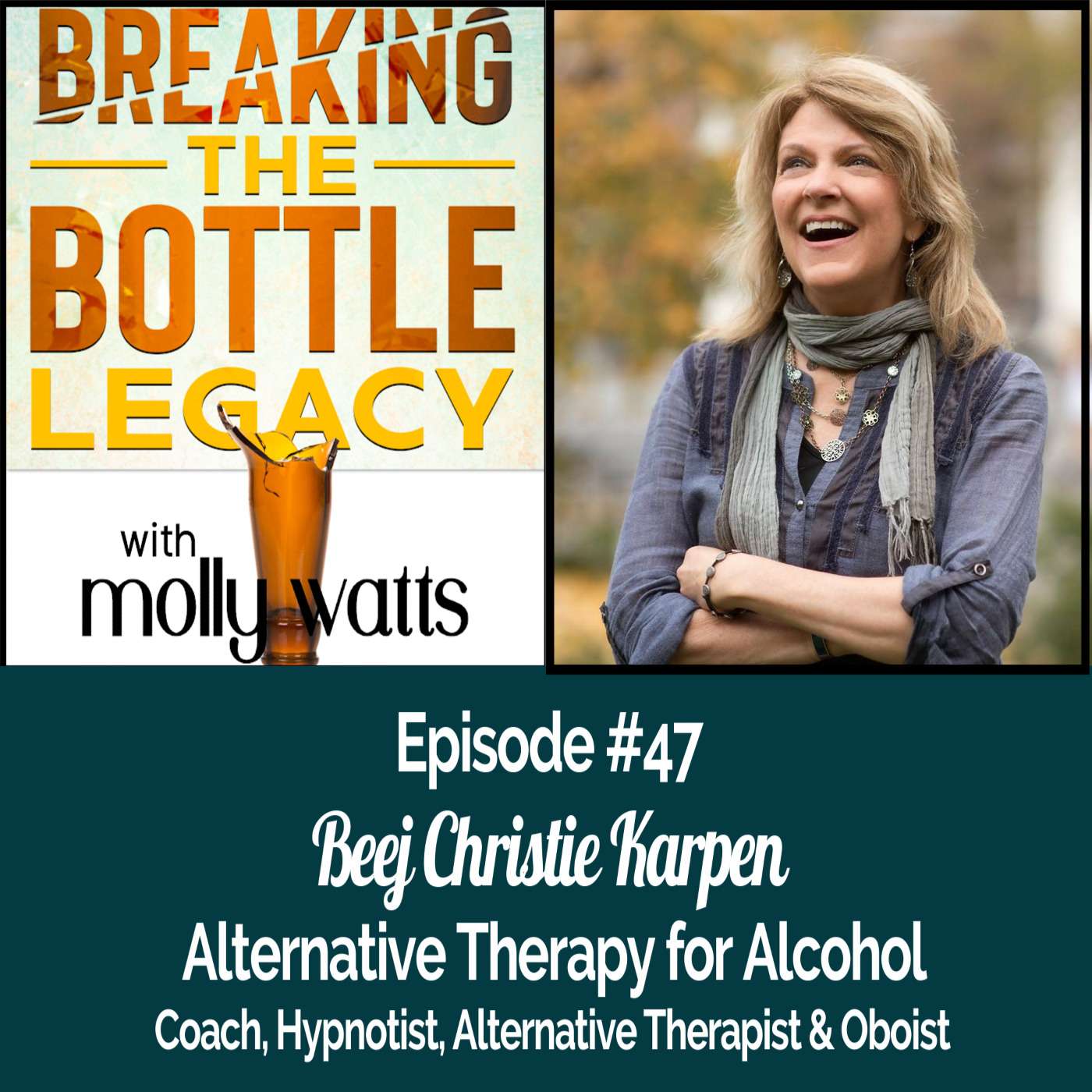 Alternative Therapy for Alcohol with Beej Christie Karpen episode artwork