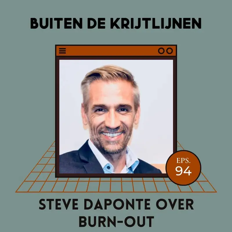 #94 | Steve Daponte over burn-out