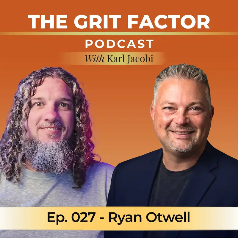 Episode 27: Ten Years Lost. One Decision Changed Everything with Ryan Otwell