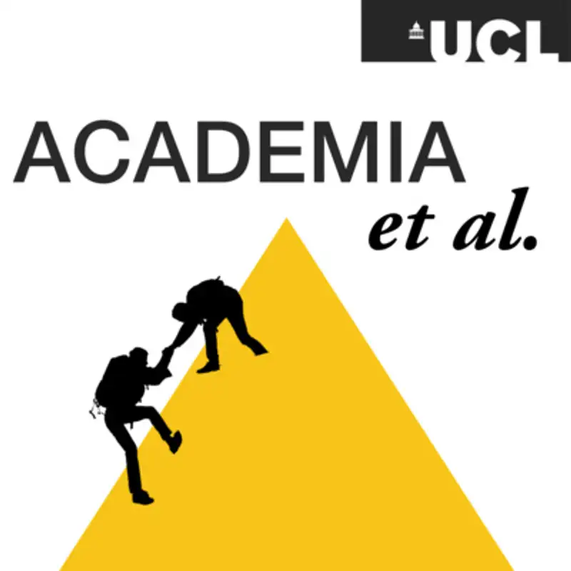 Introducing Academia et al: the UCL podcast all about life in academia