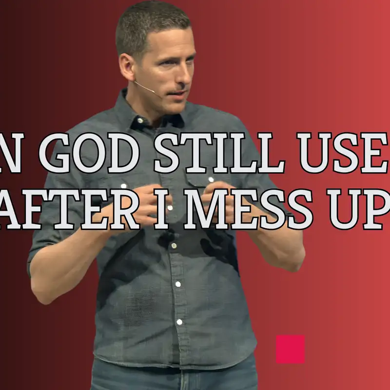 Can God still use me after I mess up? (Jesus Extended Cut 3 - Pastor Mike)