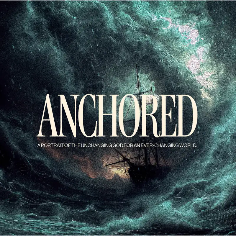  Anchored to the Unchanging Savior with Rev. Nicole Unice