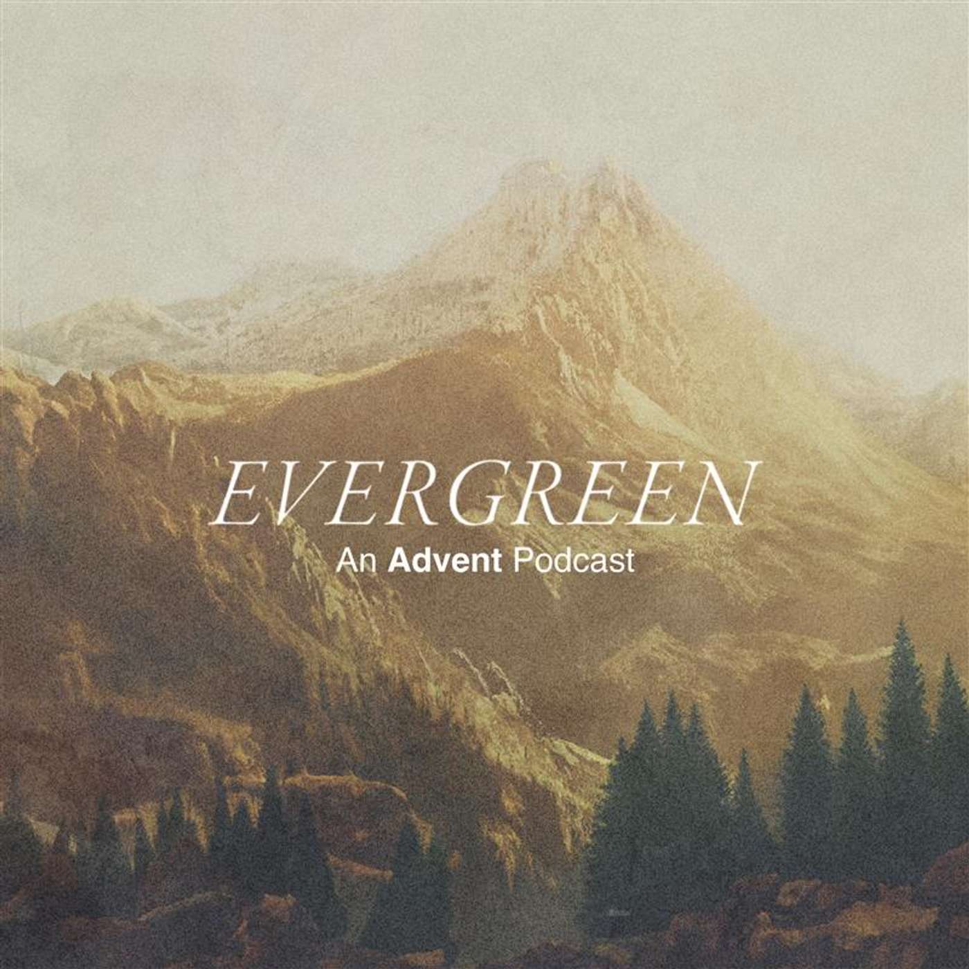 Evergreen: An Advent Podcast - Day 8 | El Roi – The God Who Sees Me episode artwork