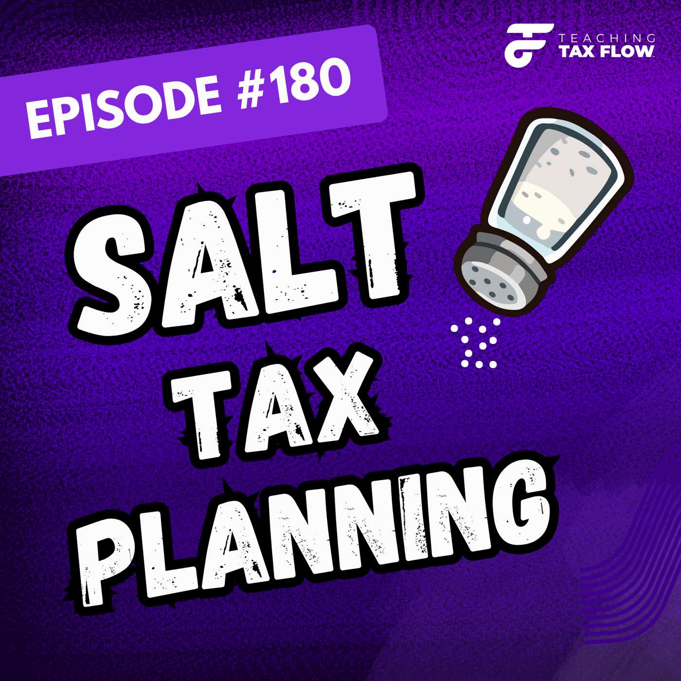Ep. 180 | SALT Tax Planning Ep. 180 | SALT Tax Planning