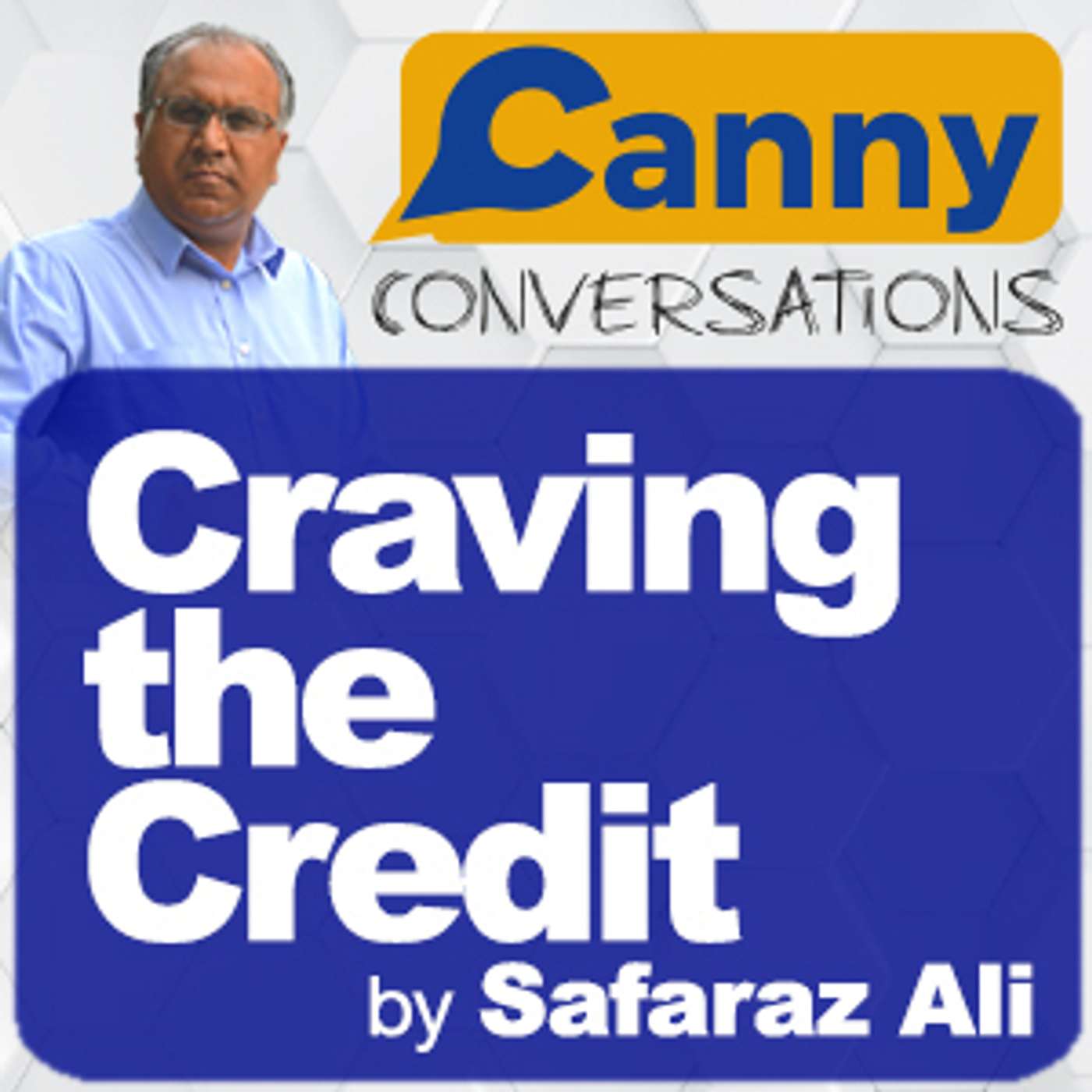 Canny Conversations Podcast by Safaraz Ali