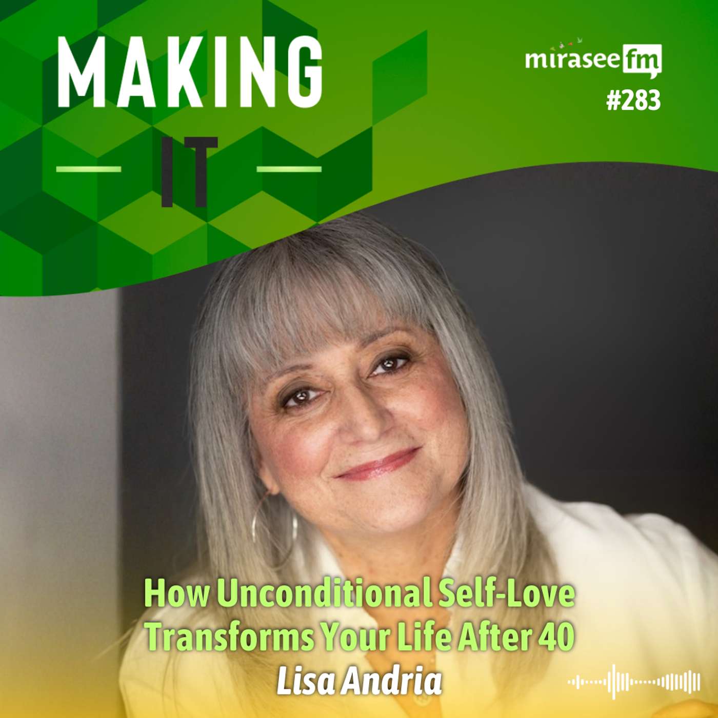 How Unconditional Self-Love Transforms Your Life After 40 episode artwork
