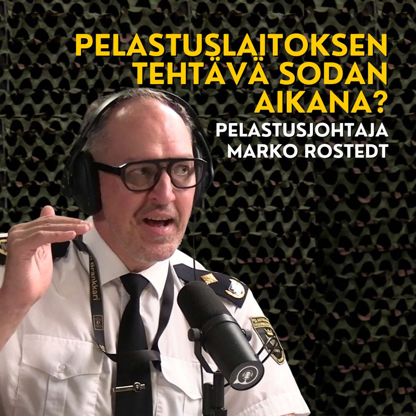 Mikä on pelastuslaitoksen tehtävä sodassa? Pelastusjohtaja Marko Rostedt episode artwork