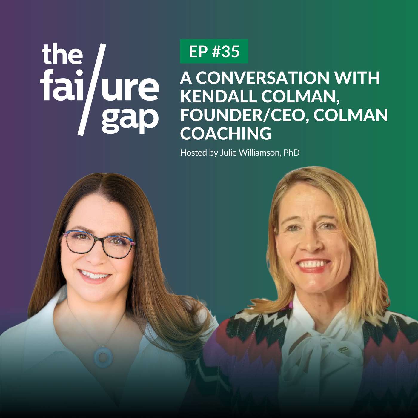 A Conversation With Kendall Colman, Founder/CEO, Colman Coaching