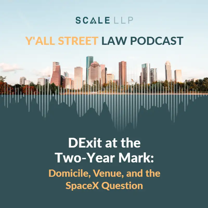 DExit at the Two Year Mark: Domicile, Venue, and the SpaceX Question