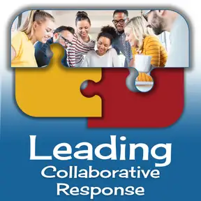 Leading Collaborative Response