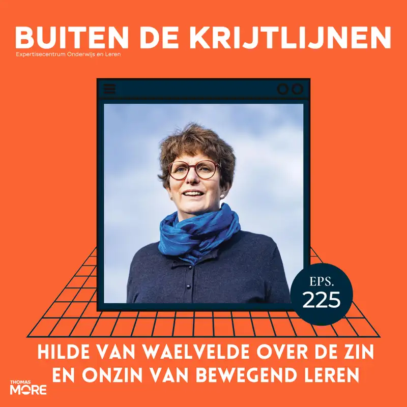 #225 | Hilde Van Waelvelde over de zin en onzin van bewegend leren