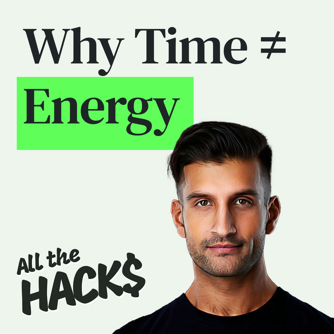 Why High-Performers Focus on Energy, Not Time with Sahil Bloom episode artwork