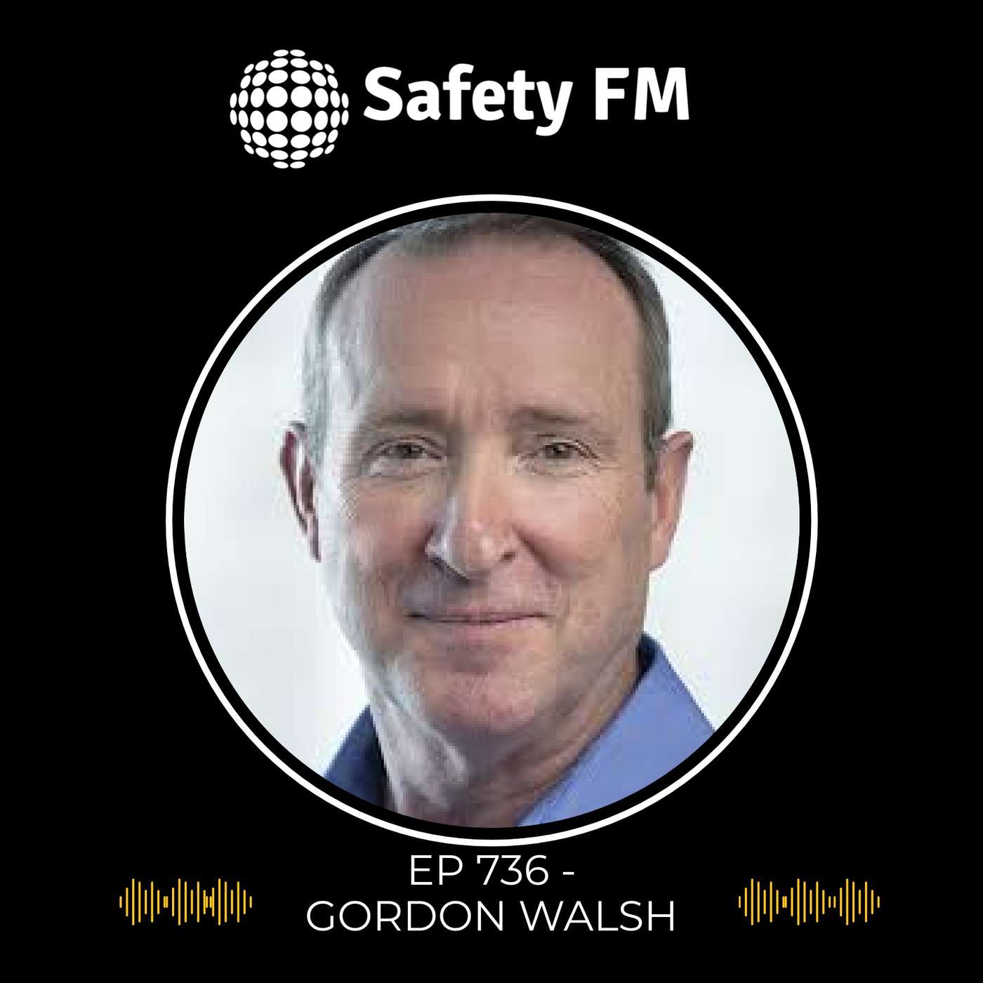 EP 736: A Conversation with Gordon Walsh – Behind the Scenes at Energy Safety Canada episode artwork