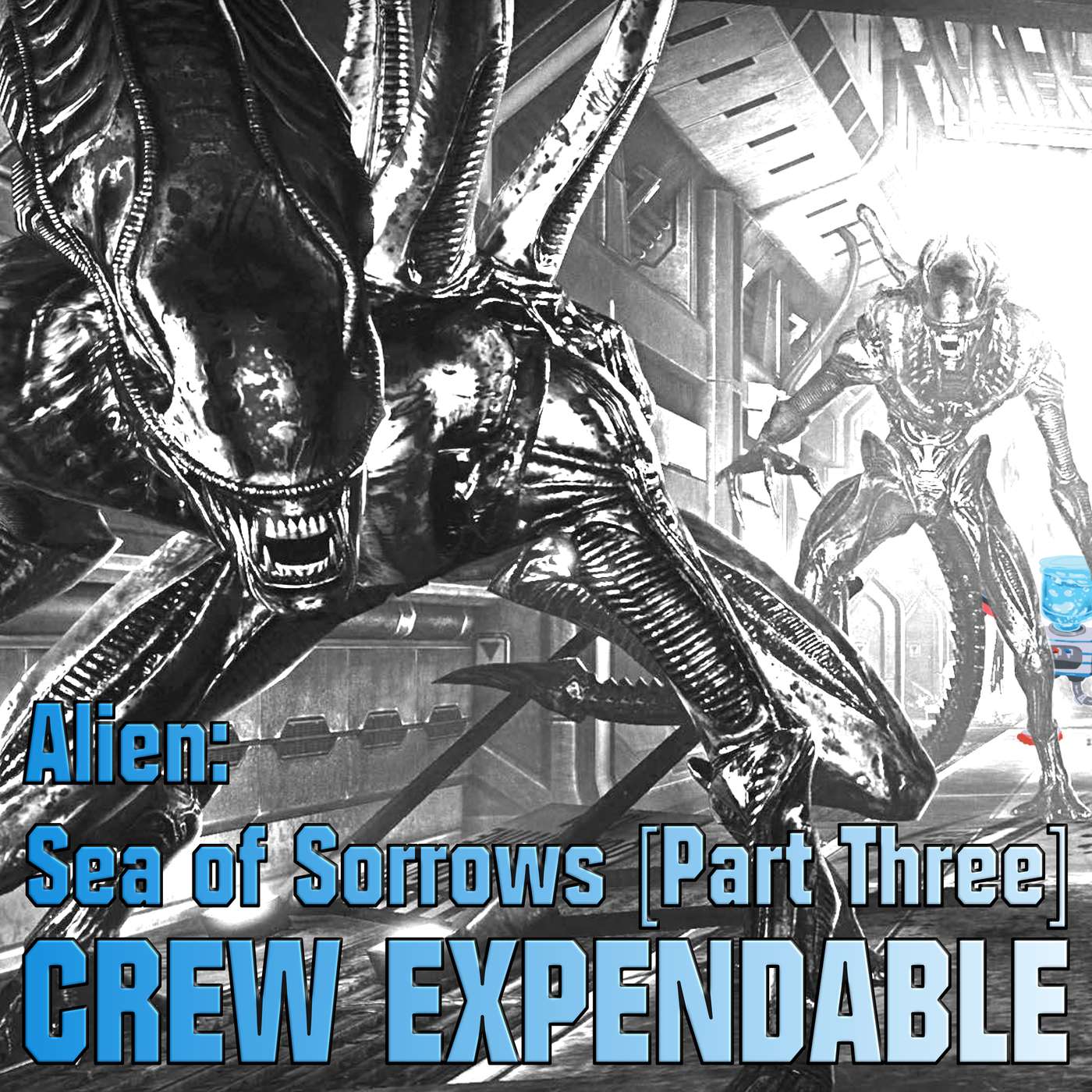Crew Expendable | A Xenomorph Podcast