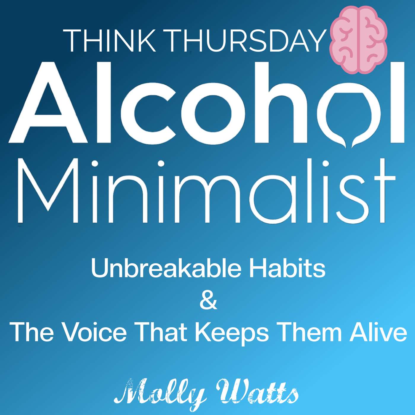 Think Thursday: Unbreakable Habits and The Voice that Keeps Them Alive episode artwork