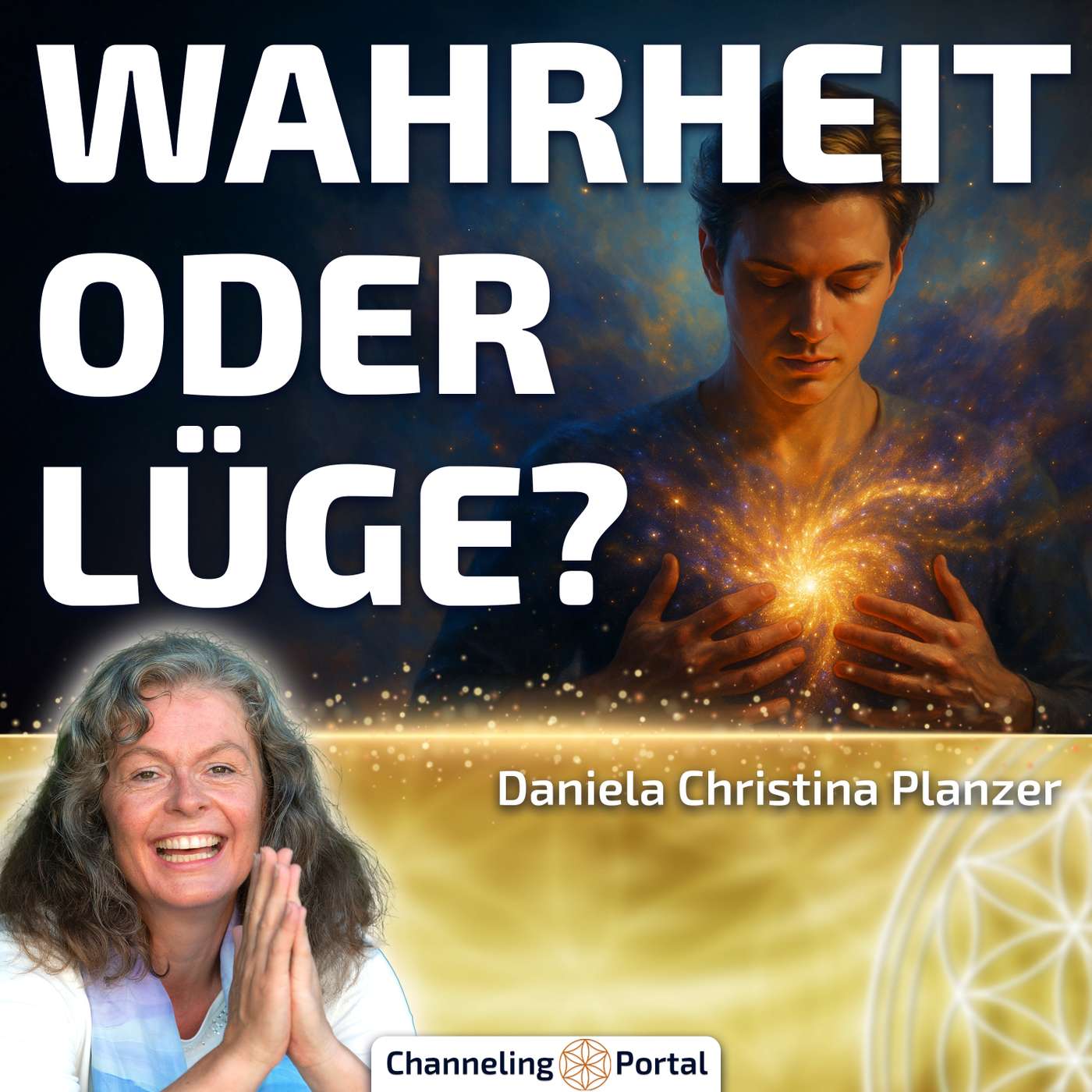 #477 Wahrheit oder Lüge? Lerne, den Unterschied in Dir zu fühlen – Daniela Christina Planzer