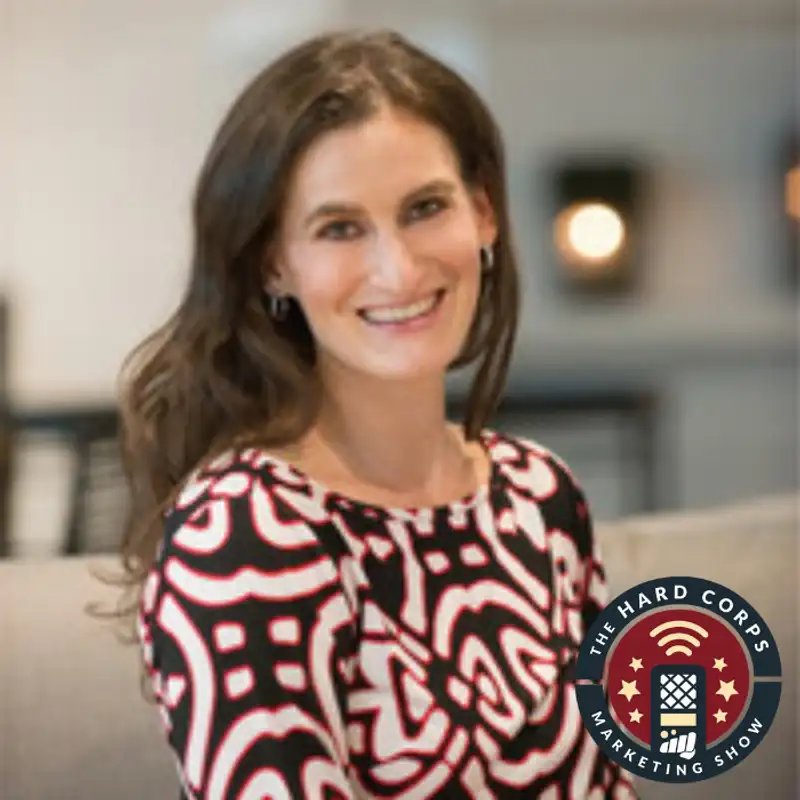 The GDPR & CCPA Marketing Experience - Jodi Daniels - Hard Corps Marketing Show #154