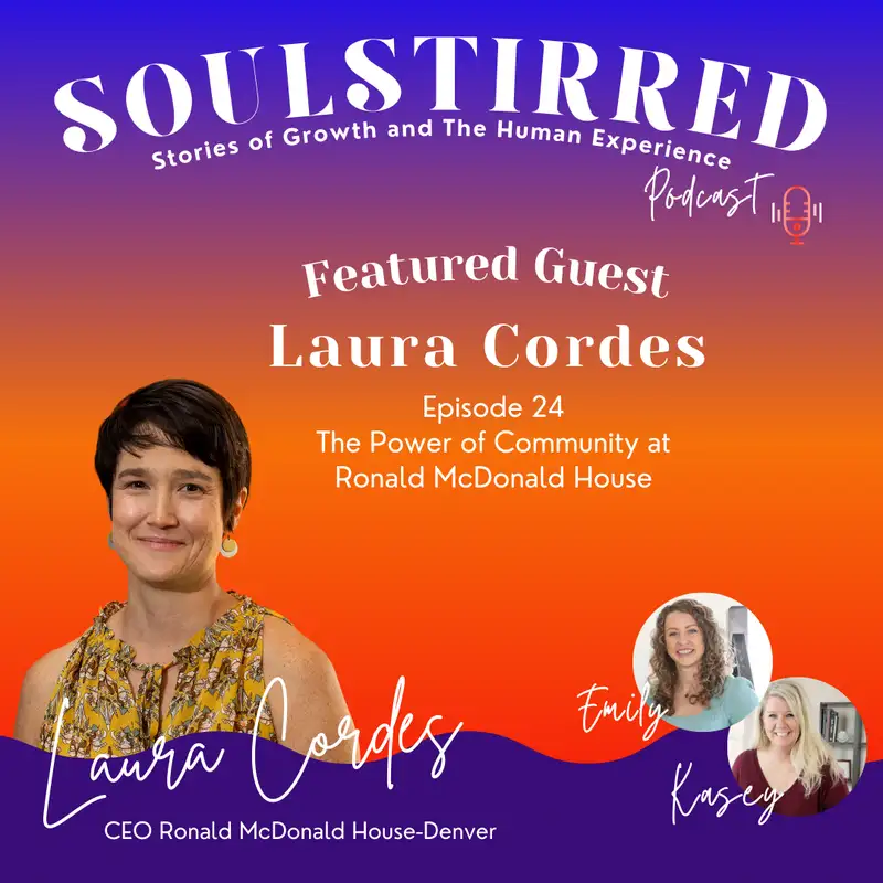Episode 24: The Power of Community at Ronald McDonald House with Laura Cordes