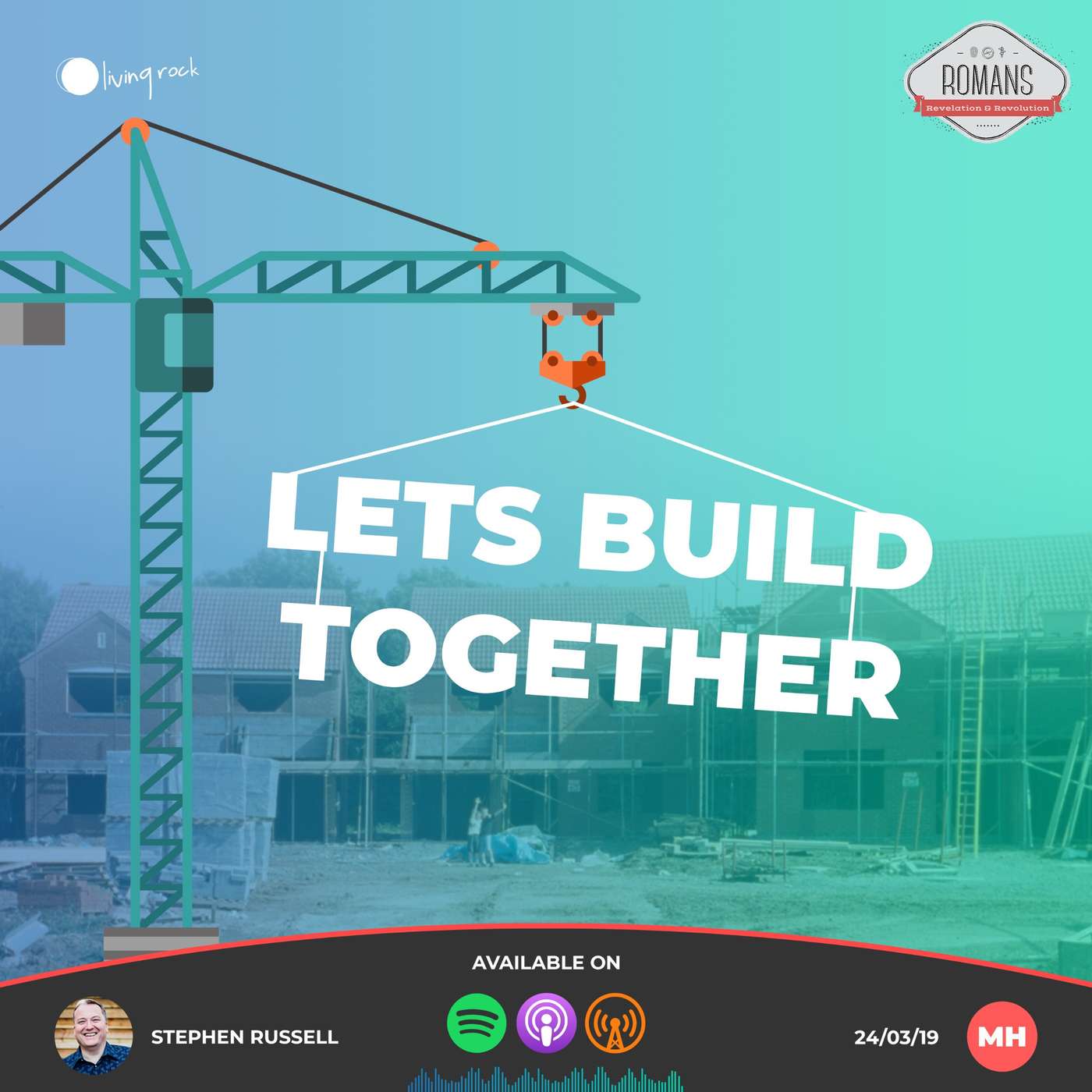 Lets Build Together | Stephen Russell | 24/03/19 | Market Harborough episode artwork