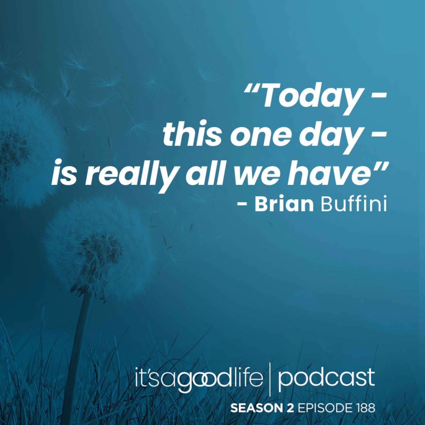 S2E188 Seize the Day