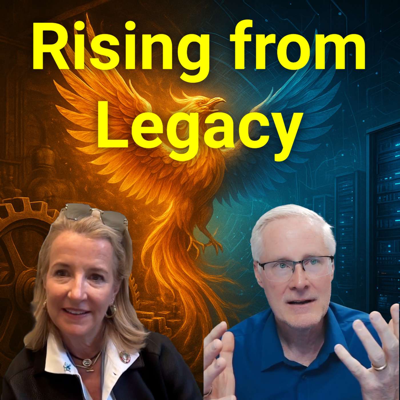 #296 Rising from Legacy: How Culture Fuels Transformation #296 Rising from Legacy: How Culture Fuels Transformation