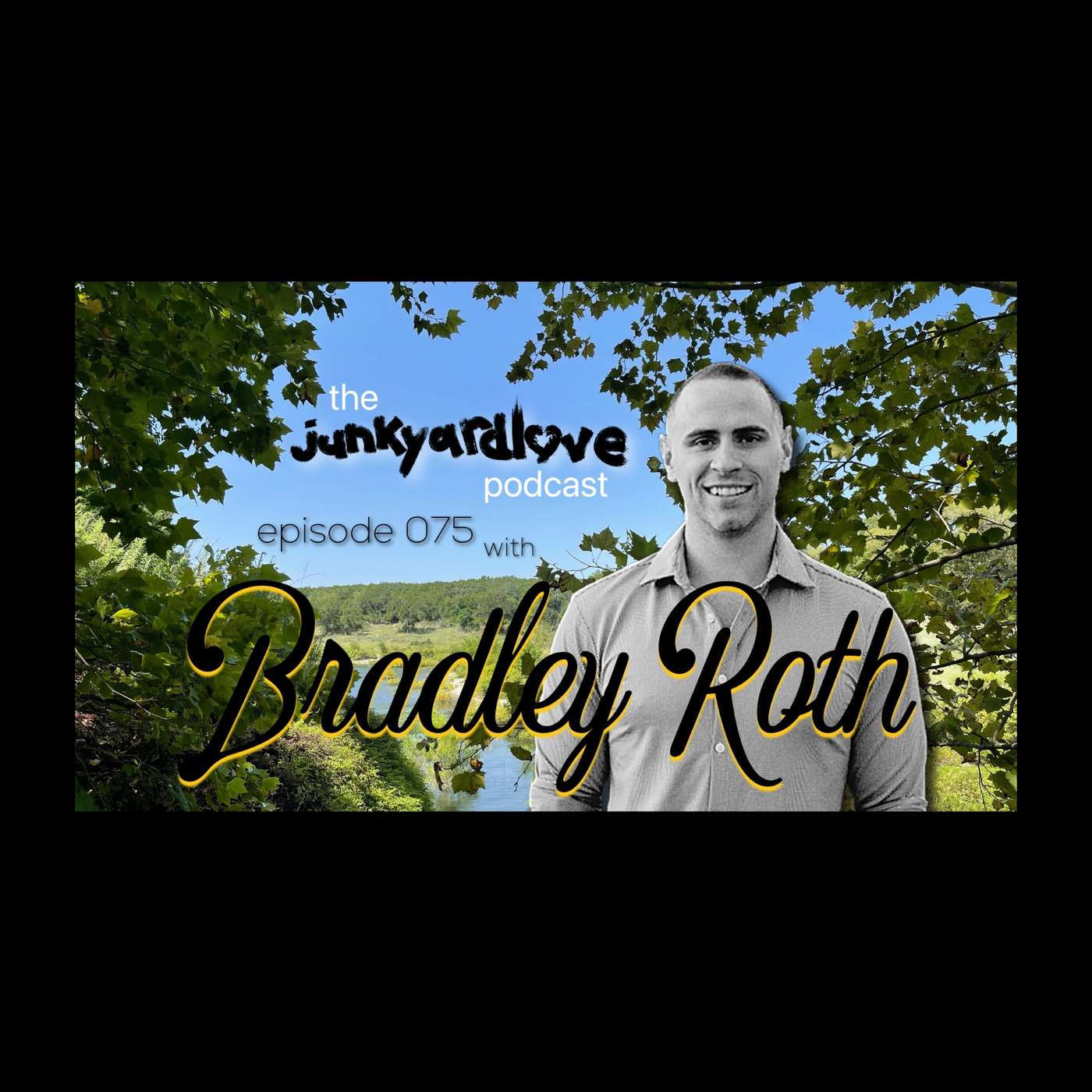 The Junkyard Love Podcast