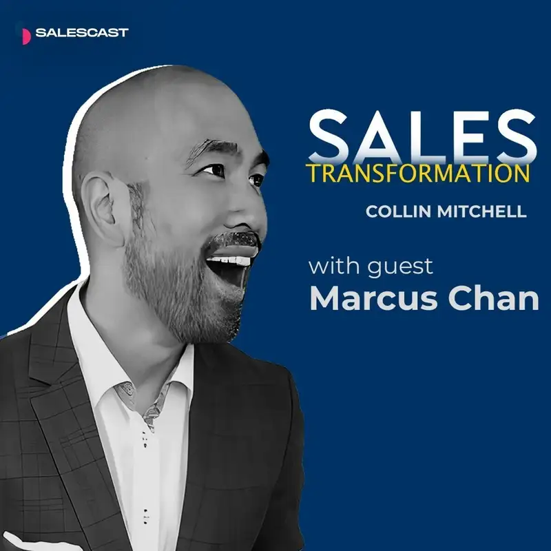 #436 S2 Episode 305 - 6F$$: The Secrets To Writing “6 Figure Sales Secrets” With Author, Marcus Chan