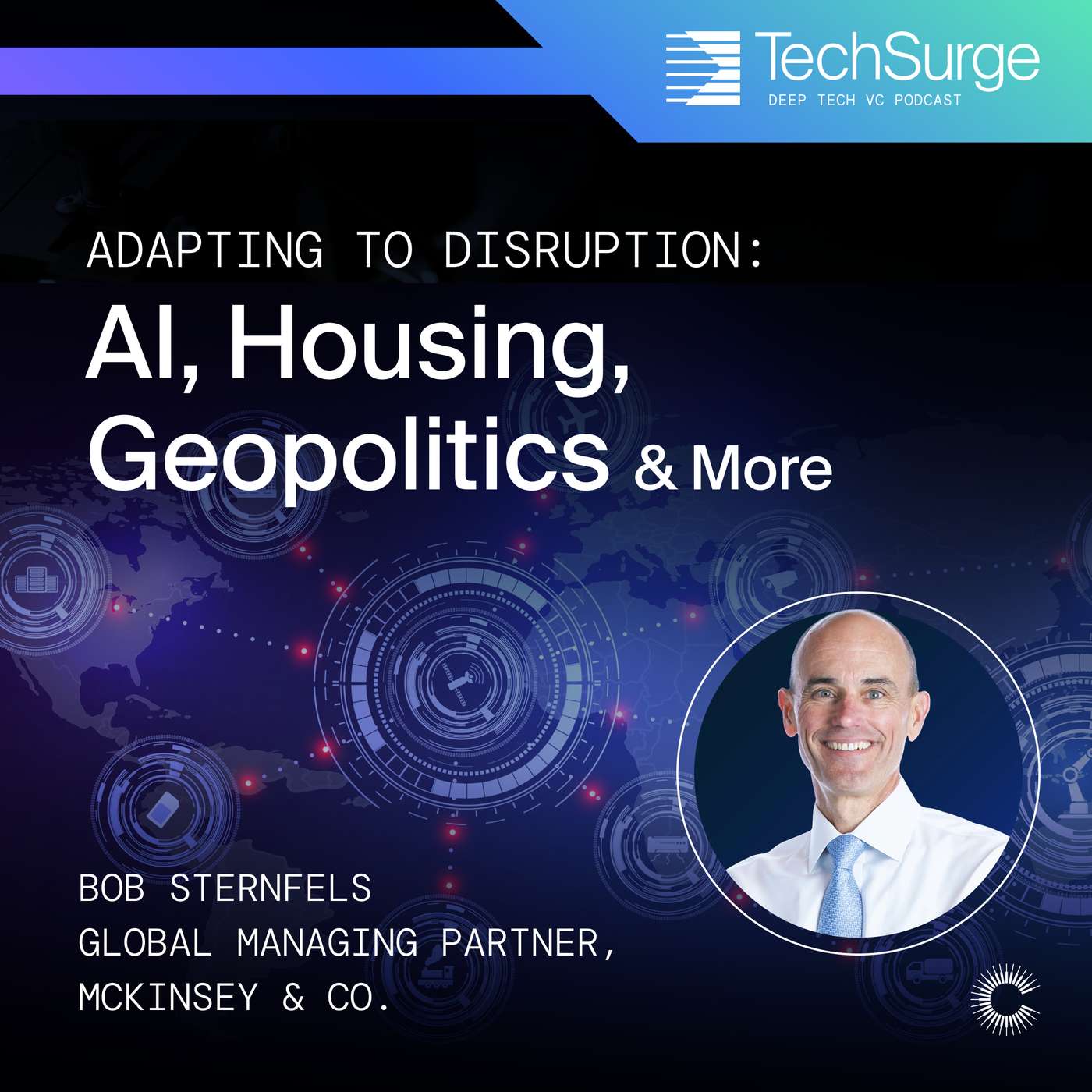 Adapting to AI & Geopolitical Disruption with Global Head of McKinsey Bob Sternfels