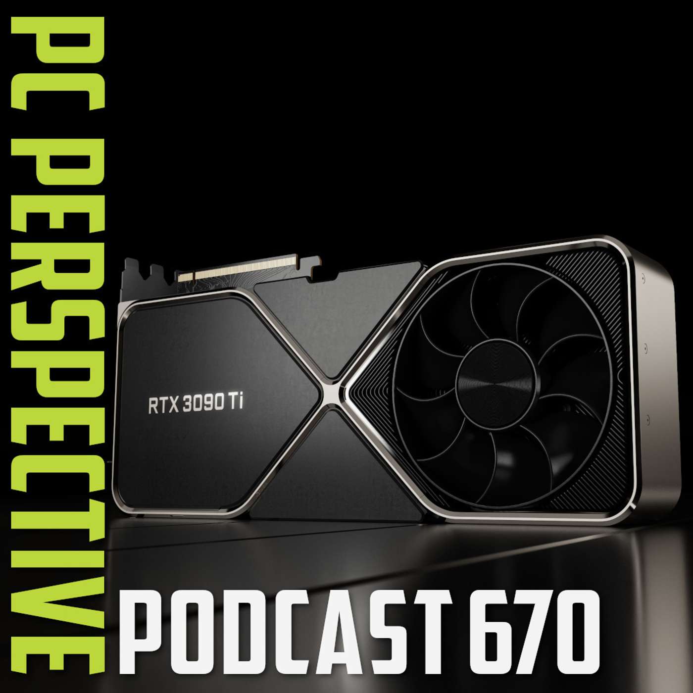 Podcast #670 - RTX 3090 Ti Launch, Intel Arc Mobile Graphics, GPU Pricing Drops, and MORE