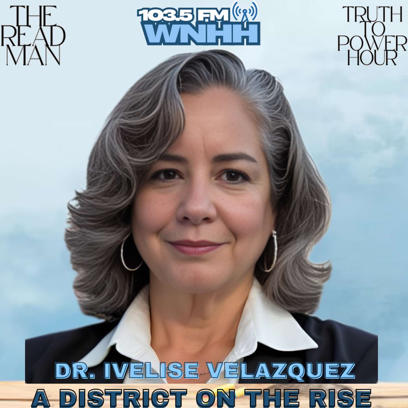 Dr. Ivelise Velazquez “A District On The Rise”