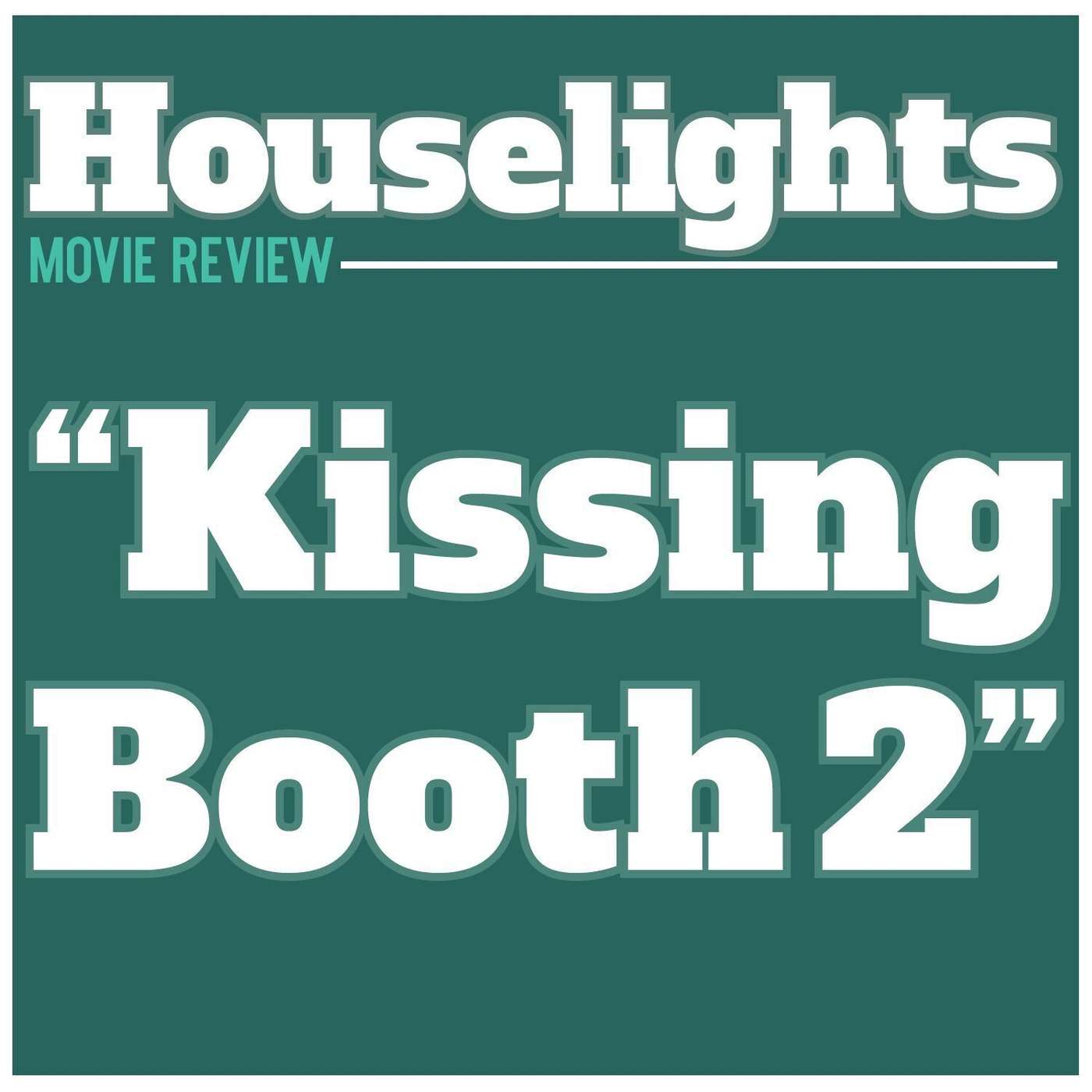 We review the 'Kissing Booth 2' episode artwork