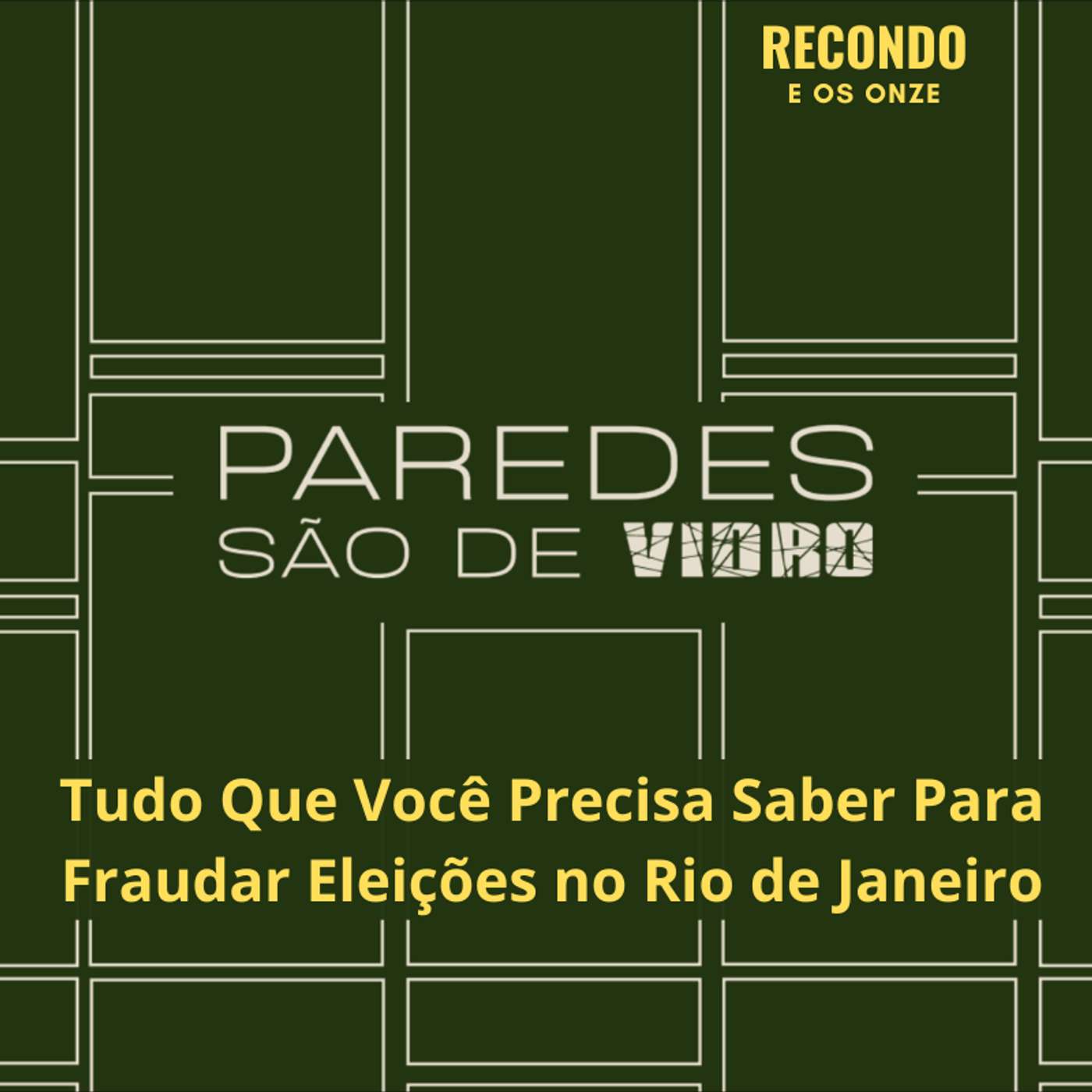 Tudo Que Você Precisa Saber Para Fraudar Eleições no Rio de Janeiro episode artwork